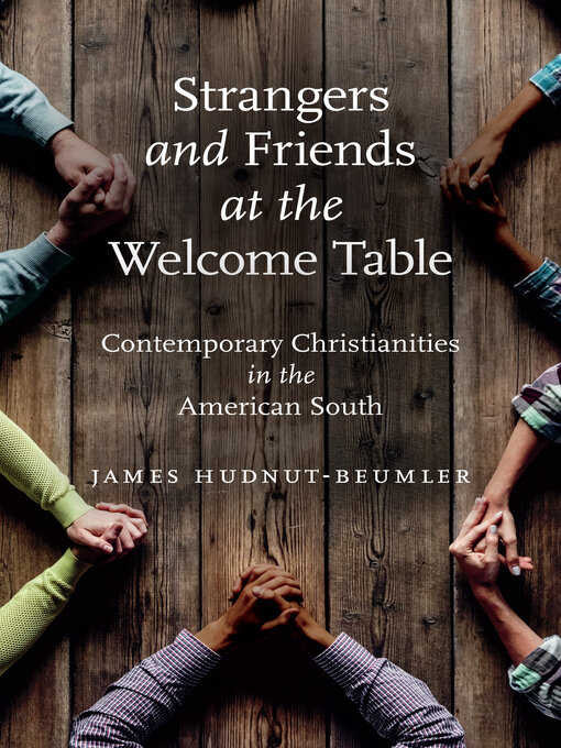 Title details for Strangers and Friends at the Welcome Table by James Hudnut-Beumler - Available